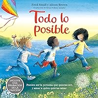 Todo lo Posible (Spanish Edition)