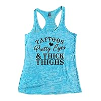 Funny Saying Womens Tanks Tattoos Pretty Eyes and Thick Thighs Royaltee Shirts