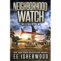 Neighborhood Watch: After the EMP Neighborhood Watch: After the EMP Kindle Audible Audiobook Paperback Hardcover Audio CD