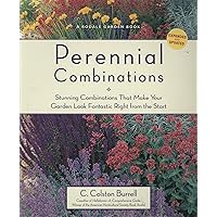 Perennial Combinations: Stunning Combinations That Make Your Garden Look Fantastic Right from the Start (Rodale Garden Book) Perennial Combinations: Stunning Combinations That Make Your Garden Look Fantastic Right from the Start (Rodale Garden Book) Paperback Hardcover Spiral-bound