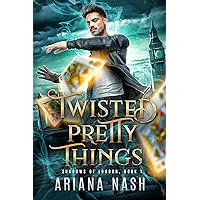 Twisted Pretty Things: A Gay Urban Fantasy (Shadows of London Book 1) Twisted Pretty Things: A Gay Urban Fantasy (Shadows of London Book 1) Kindle Audible Audiobook Paperback