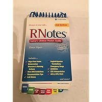 RNotes: Nurse's Clinical Pocket Guide RNotes: Nurse's Clinical Pocket Guide Spiral-bound