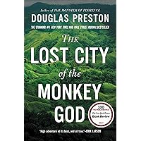 The Lost City of the Monkey God: A True Story The Lost City of the Monkey God: A True Story Kindle Audible Audiobook Paperback Hardcover Audio CD