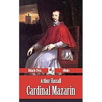 Cardinal Mazarin (Illustrated) Cardinal Mazarin (Illustrated) Kindle Paperback
