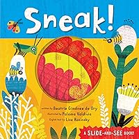 Sneak! (Slide-and-See Nature) Sneak! (Slide-and-See Nature) Board book