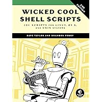 Wicked Cool Shell Scripts, 2nd Edition: 101 Scripts for Linux, OS X, and UNIX Systems Wicked Cool Shell Scripts, 2nd Edition: 101 Scripts for Linux, OS X, and UNIX Systems Paperback eTextbook