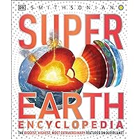 Super Earth Encyclopedia (DK Super Nature Encyclopedias) Super Earth Encyclopedia (DK Super Nature Encyclopedias) Hardcover Kindle