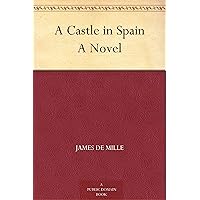 A Castle in Spain A Novel A Castle in Spain A Novel Kindle Hardcover Paperback MP3 CD Library Binding