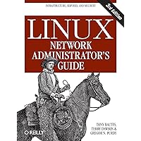 Linux Network Administrator's Guide Linux Network Administrator's Guide Paperback