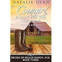 Cowgirl Fallin' for the Neighbor: Western Romance (Brides of Miller Ranch, N.M. Book 3) Cowgirl Fallin' for the Neighbor: Western Romance (Brides of Miller Ranch, N.M. Book 3) Kindle Paperback