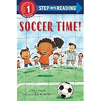 Soccer Time! (Step into Reading) Soccer Time! (Step into Reading) Paperback Kindle Library Binding