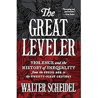 The Great Leveler: Violence and the History of Inequality from the Stone Age to the Twenty-First Century (The Princeton Economic History of the Western World, 114) The Great Leveler: Violence and the History of Inequality from the Stone Age to the Twenty-First Century (The Princeton Economic History of the Western World, 114) Paperback Kindle Audible Audiobook Hardcover Audio CD