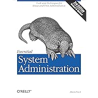 Essential System Administration: Tools and Techniques for Linux and Unix Administration, 3rd Edition Essential System Administration: Tools and Techniques for Linux and Unix Administration, 3rd Edition Paperback Kindle
