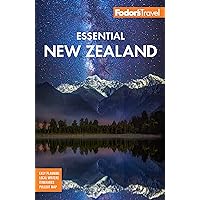 Fodor's Essential New Zealand (Full-color Travel Guide) Fodor's Essential New Zealand (Full-color Travel Guide) Paperback Kindle