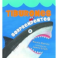 Tiburones sorprendentes (Relatos de la Naturaleza / Nature Storybooks) (Spanish Edition)