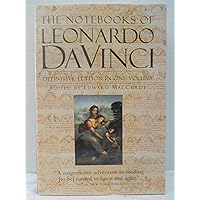 The Notebooks of Leonardo Da Vinci The Notebooks of Leonardo Da Vinci Hardcover Kindle Paperback
