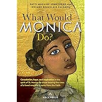 What Would Monica Do? What Would Monica Do? Paperback Kindle