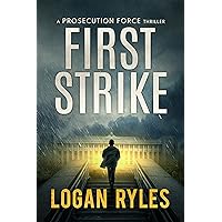 First Strike: A Proesecution Force Thriller (Prosecution Force Thrillers, 2)