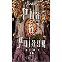 Pits & Poison: These Godly Lies (The Peaches and Honey Duology Book 2) Pits & Poison: These Godly Lies (The Peaches and Honey Duology Book 2) Kindle