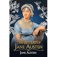 The Letters of Jane Austen: Jane Austen Classic fiction with Annotated The Letters of Jane Austen: Jane Austen Classic fiction with Annotated Kindle Paperback Hardcover
