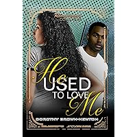 He Used to Love Me: Renaissance Collection He Used to Love Me: Renaissance Collection Kindle Audible Audiobook Paperback Mass Market Paperback MP3 CD
