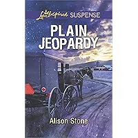 Plain Jeopardy (Love Inspired Suspense) Plain Jeopardy (Love Inspired Suspense) Kindle Paperback Mass Market Paperback