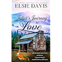 Juliet's Journey to Love: Women's Fiction - Inspirational Romance (Great Smoky Mountain Getaways Book 1)