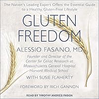 Gluten Freedom: The Nation's Leading Expert Offers the Essential Guide to a Healthy, Gluten-Free Lifestyle Gluten Freedom: The Nation's Leading Expert Offers the Essential Guide to a Healthy, Gluten-Free Lifestyle Paperback Kindle Audible Audiobook Hardcover Audio CD