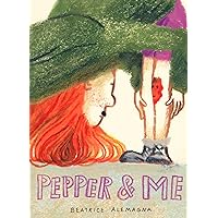 Pepper and Me Pepper and Me Hardcover Kindle