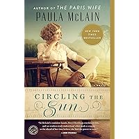 Circling the Sun: A Novel Circling the Sun: A Novel Kindle Paperback Audible Audiobook Hardcover Audio CD