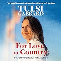 For Love of Country: Leave the Democrat Party Behind For Love of Country: Leave the Democrat Party Behind Hardcover Audible Audiobook Kindle Audio CD