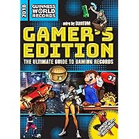Guinness World Records 2018 Gamer's Edition: The Ultimate Guide to Gaming Records Guinness World Records 2018 Gamer's Edition: The Ultimate Guide to Gaming Records Hardcover Kindle Paperback