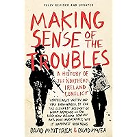 Making Sense Of The Troubles Making Sense Of The Troubles Paperback Kindle Hardcover