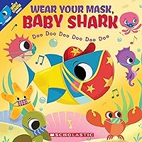 Wear Your Mask, Baby Shark (A Baby Shark Book) Wear Your Mask, Baby Shark (A Baby Shark Book) Kindle Paperback