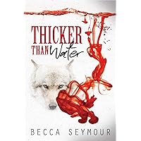 Thicker Than Water (Fangs & Felons Book 1) Thicker Than Water (Fangs & Felons Book 1) Kindle Paperback