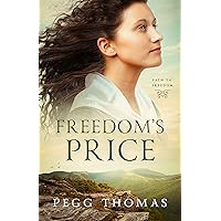 Freedom's Price: Path to Freedom - Book One Freedom's Price: Path to Freedom - Book One Kindle Paperback