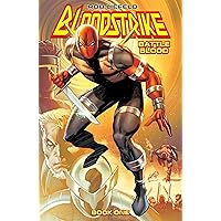 Bloodstrike: Battle Blood Vol. 1 Bloodstrike: Battle Blood Vol. 1 Kindle Paperback