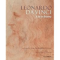 Leonardo da Vinci: A Life in Drawing Leonardo da Vinci: A Life in Drawing Hardcover Kindle Paperback