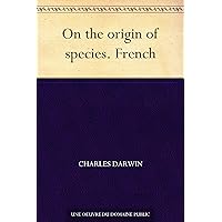 On the origin of species. French (French Edition)