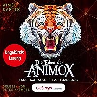 Die Rache des Tigers: Die Erben der Animox 5 Die Rache des Tigers: Die Erben der Animox 5 Audible Audiobook Hardcover