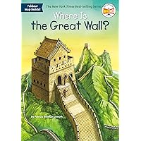 Where Is the Great Wall? Where Is the Great Wall? Paperback Kindle School & Library Binding