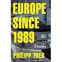 Europe since 1989: A History Europe since 1989: A History Kindle Hardcover Audible Audiobook Paperback Audio CD