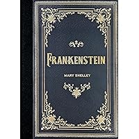Frankenstein (Masterpiece Library Edition) Frankenstein (Masterpiece Library Edition) Hardcover Kindle Paperback
