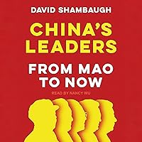 China's Leaders: From Mao to Now China's Leaders: From Mao to Now Audible Audiobook Paperback Kindle Hardcover Audio CD