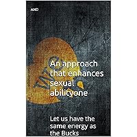 An approach that enhances sexual ability（one）: Let us have the same energy as the Bucks (health)