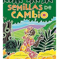 Semillas de Cambio: Sembrando Un Camino Hacia La Paz (Seeds of Change: Planting a Path to Peace) (Spanish Edition)