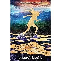 Serafina and the Splintered Heart-The Serafina Series Book 3 Serafina and the Splintered Heart-The Serafina Series Book 3 Paperback Audible Audiobook Kindle Hardcover Audio CD