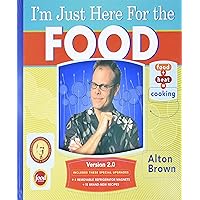 I'm Just Here for the Food: Version 2.0 I'm Just Here for the Food: Version 2.0 Hardcover Kindle Paperback