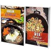 Korean And Wok Cookbook: 2 Books In 1: 140 Recipes For Authentic Asian Food Korean And Wok Cookbook: 2 Books In 1: 140 Recipes For Authentic Asian Food Kindle Paperback