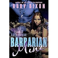 Barbarian Mine: A SciFi Alien Romance (Ice Planet Barbarians Book 4) Barbarian Mine: A SciFi Alien Romance (Ice Planet Barbarians Book 4) Kindle Paperback Audible Audiobook Audio CD